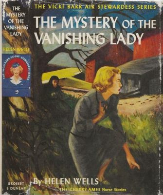  The Vanishing Lady - Un Enigma Di Mistero Con Una Donna Che Scompare Nel Niente!